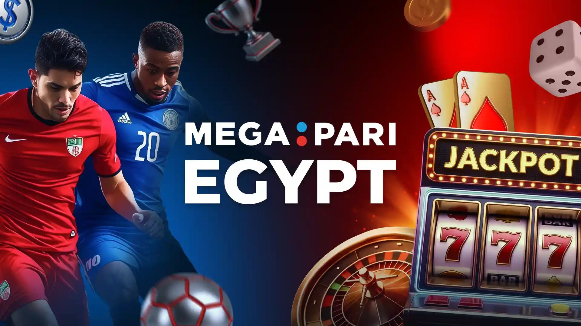 المراهنات الرياضية في Megapari للمستخدمين في مصر لاعبو كرة قدم مع ألعاب كازينو يرمزون إلى المراهنات الرياضية في Megapari مصر